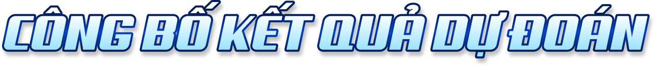 Công bố kết quả dự đoán